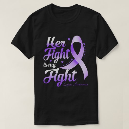 Ihr Kampf ist mein Kampf LUPUS AWARENESS Monat T-Shirt (Design vorne)