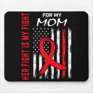 Ihr Kampf ist mein Kampf Mama Herzkrankheit Bewuss Mousepad
