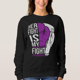 Ihr Kampf ist mein Kampf mit Lupus-Bewusstsein Sweatshirt