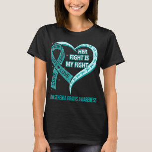 Ihr Kampf ist mein Kampf Myasthenia Gravis Bewusst T-Shirt
