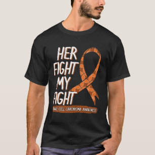 Ihr Kampf ist mein Kampf Nierenkrebs-Bewusstsein T-Shirt