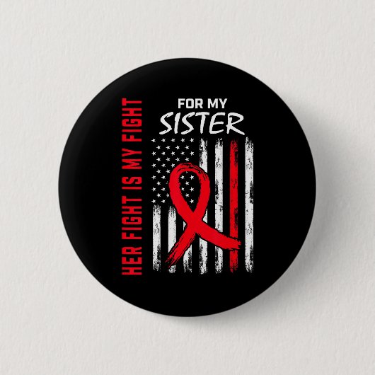 Ihr Kampf ist mein Kampf Schwester Herzkrankheit B Button (Vorderseite)