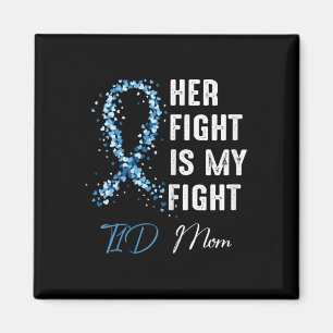 Ihr Kampf ist mein Kampf T1d Mama Typ-1-Diabetes-B Magnet
