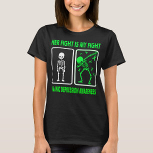 Ihr Kampf ist mein Kämpfen MANIC DEPRESSION AWAREN T-Shirt