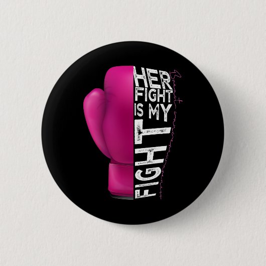Ihr Kampf ist mein rosafarbener Boxhandschuh Button (Vorderseite)