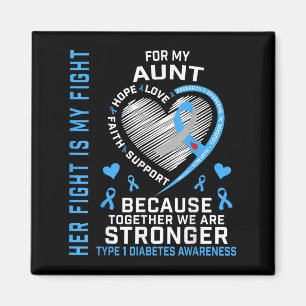 Ihr Kampf ist meine Kampftante Typ 1 Diabetes Shir Magnet
