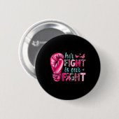 Ihr Kampf ist unser Kampf Boxhandschuhe Brustkrebs Button (Vorne & Hinten)