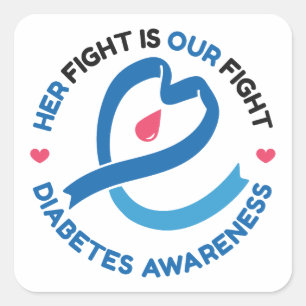 Ihr Kampf ist unser Kampf – Diabetes-Bewusstsein Quadratischer Aufkleber