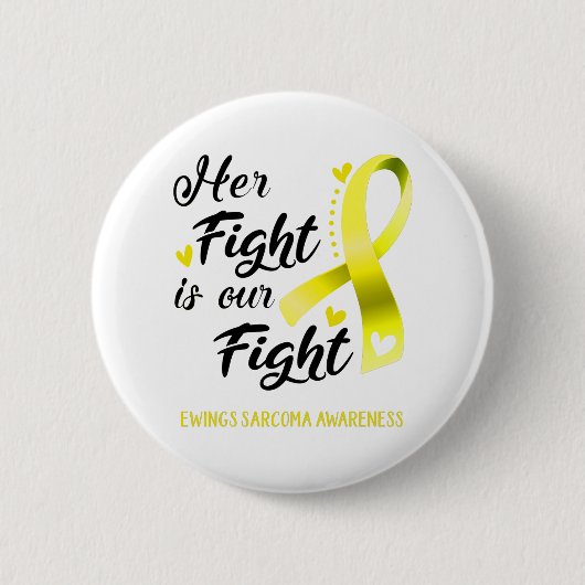 Ihr Kampf ist unser Kampf Ewings Sarcomas Bewussts Button (Vorderseite)