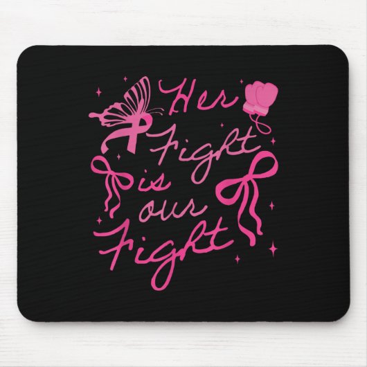 Ihr Kampf ist unser Kampf gegen Brustkrebs Bewusst Mousepad (Vorne)