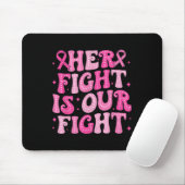 Ihr Kampf ist unser Kampf gegen den rosa Brustkreb Mousepad (Mit Mouse)