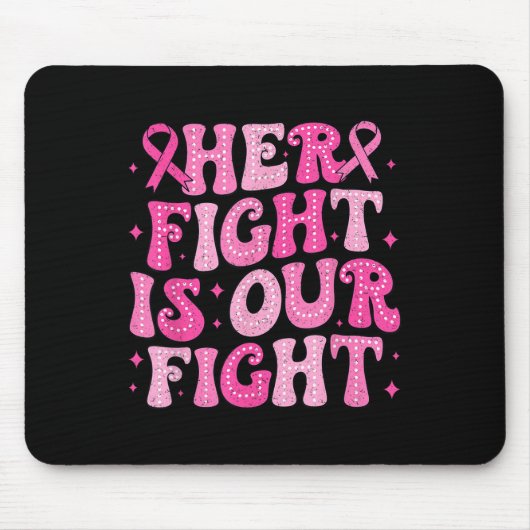 Ihr Kampf ist unser Kampf gegen den rosa Brustkreb Mousepad (Vorne)