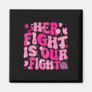 Ihr Kampf ist unser Kampf gegen rosa Ribbon Brustk Magnet
