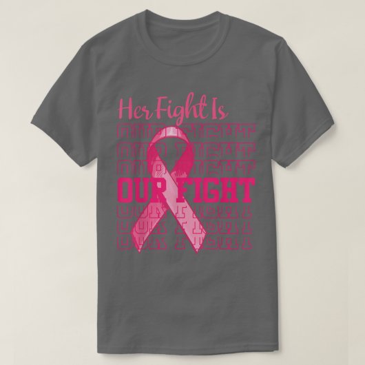 Ihr Kampf ist unser Kampf gegen rosa Ribbon Brustk T-Shirt (Design vorne)
