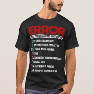 Ihr Kennwort muss einen unschönen IT-Computer enth T-Shirt