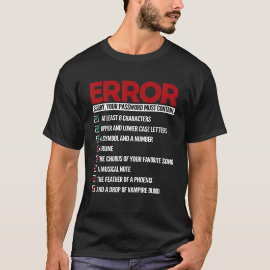 Ihr Kennwort muss einen unschönen IT-Computer enth T-Shirt (Vorderseite)