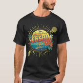 Ihr kleiner Ray sarkastischen Sonnenscheins ist da T-Shirt (Vorderseite)