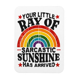 Ihr kleiner Strahl sarkastischer Sonnenschein Magnet