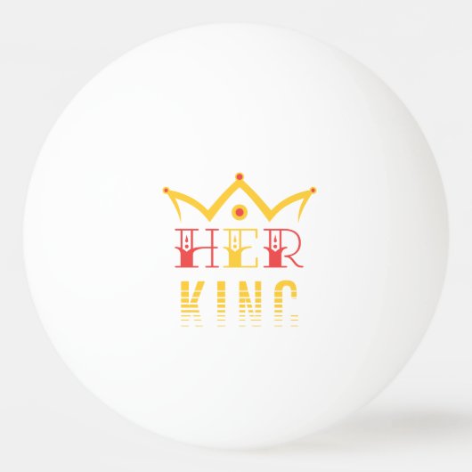 Ihr König Tischtennisball (Vorderseite)