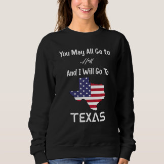 Ihr könnt alle in die Hölle gehen und ich werde na Sweatshirt