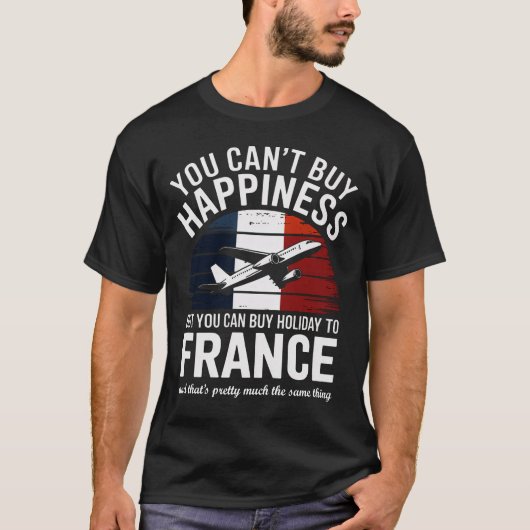 "Ihr könnt Glück nicht bei Frankreich T - Shirt ka (Vorderseite)