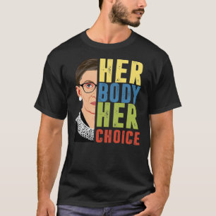 Ihr Körper Ihre Wahl - mein Körper meine Wahl ist  T-Shirt
