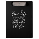 Ihr Leben ist Ihre Geschichte schreiben gut bearbe Klemmbrett (Vorderseite)