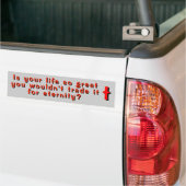 Ihr Leben jetzt oder Handel für die Ewigkeit Autoaufkleber (Auf Lkw)