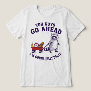 Ihr Leute Geht Voran Ich Werde Mich Ein Bisschen H Tri-Blend Shirt