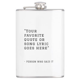 Ihr Lieblings-Zitat oder Ihre Liedtexte - Texte fü Flachmann