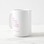 Ihr Lieblingszitat oder Songtexte - benutzerdefini Kaffeetasse (Vorderseite Links)
