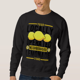 Ihr lokaler Lemonade-Stand Sweatshirt
