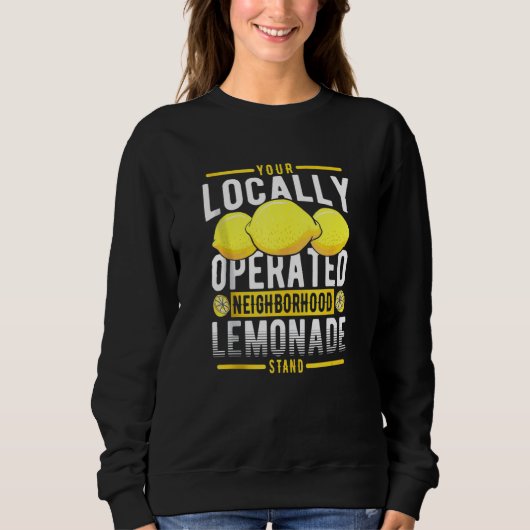 Ihr lokaler Lemonade-Stand Sweatshirt (Vorderseite)