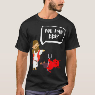 Ihr Mad Bro Jesus Devil Funny Christlich  T-Shirt