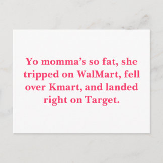 Ihr Mama ist so dick, sie stolperte auf WalMart, f Postkarte
