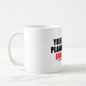 Ihr Mangel an Planung ist mein Notfall Kaffeetasse (Links)