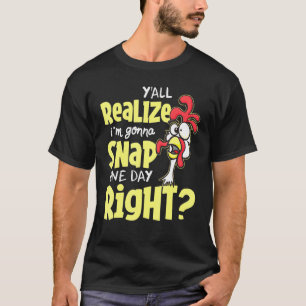 Ihr merkt schon, dass ich eines Tages ausflippe, o T-Shirt