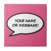 Ihr Message Speech Bubble Fun Retro Comic Book Fliese (Vorderseite)