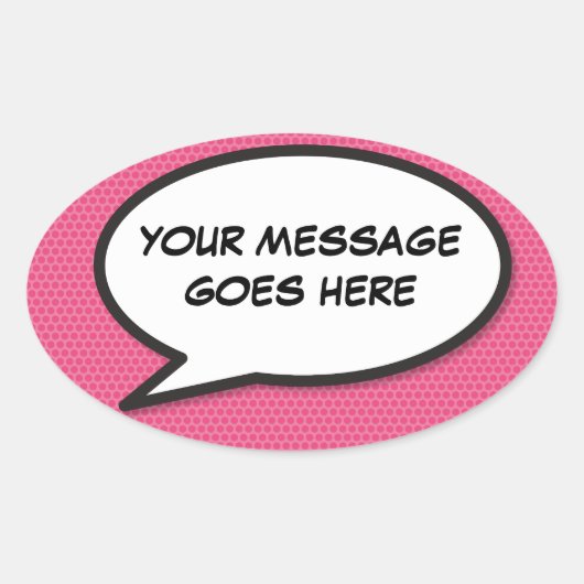 Ihr Message Speech Bubble Fun Retro Comic Book Ovaler Aufkleber (Vorderseite)