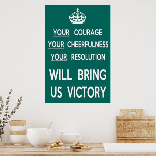 Ihr Mut wird uns zum Sieg bringen Poster (Küche)