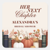 Ihr nächstes Kapitel Herbstbuch Brautparty Quadratischer Aufkleber (Vorderseite)