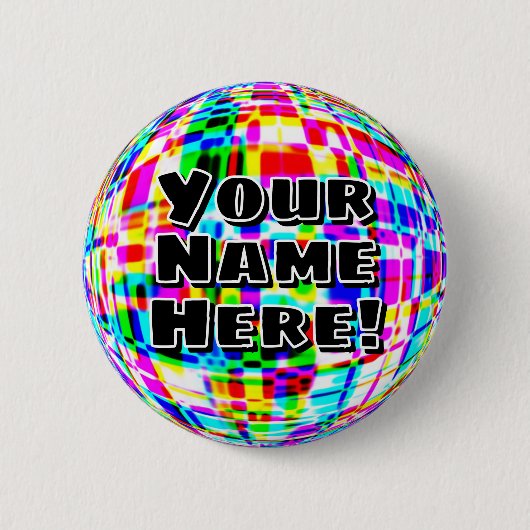Ihr Name hier! (Sie können die Wörter ändern) Button (Vorderseite)