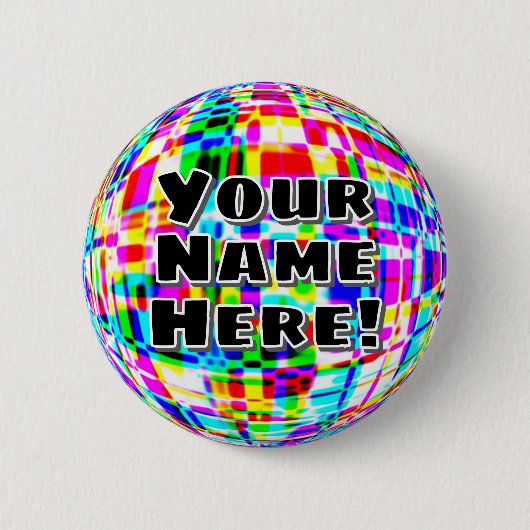 Ihr Name hier! (Sie können die Wörter ändern) Button (Vorderseite)