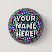 IHR NAME HIER! (Sie können die Wörter ändern) Button (Vorderseite)