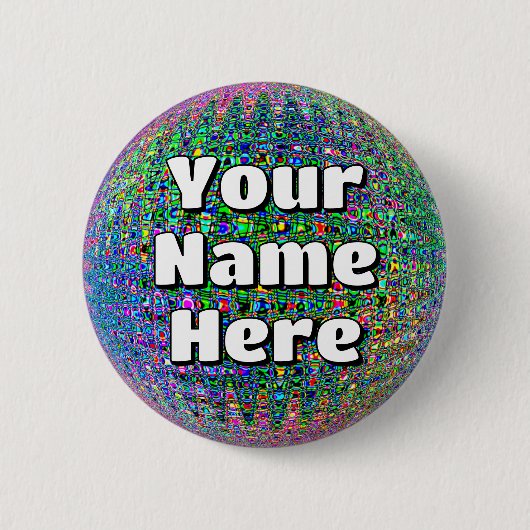 Ihr Name Hier (Sie können die Wörter ändern) Button (Vorderseite)