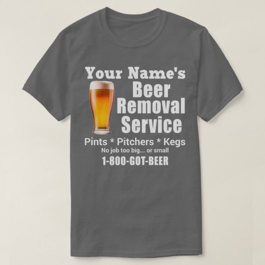 Ihr Name ist Beer Remoting Service Pints Pinchers T-Shirt (Design vorne)