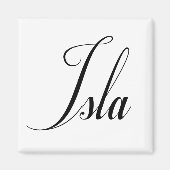 Ihr Name ist Isla Calligraphy Magnet (Vorne)