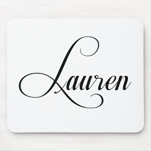 Ihr Name ist Lauren Calligraphy Mousepad (Vorne)