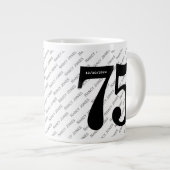 Ihr Namensmuster - Schwarz/Weiß - Fettalter 75 Jumbo-Tasse (Vorderseite Rechts)