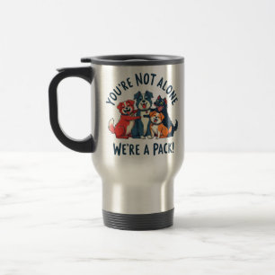 Ihr nicht allein, wir sind ein Pack (Hunde) Reisebecher